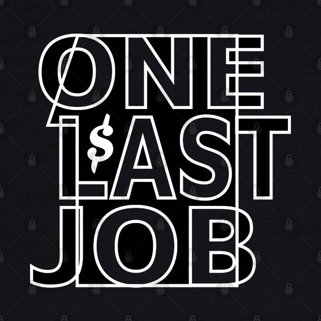 One Last Job by Jokertoons